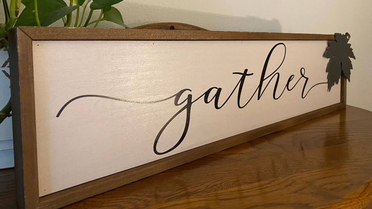 Gather Sign