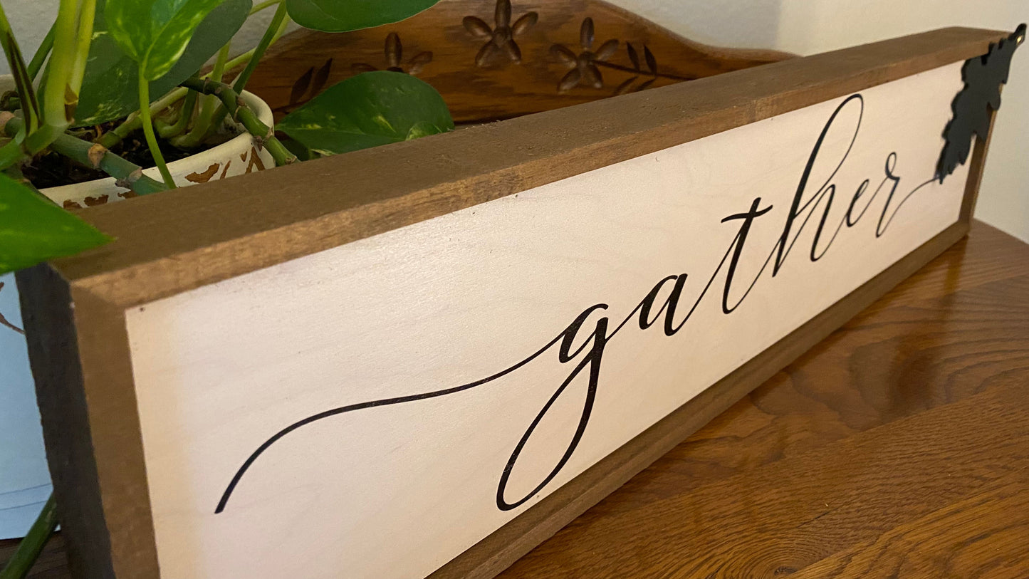 Gather Sign