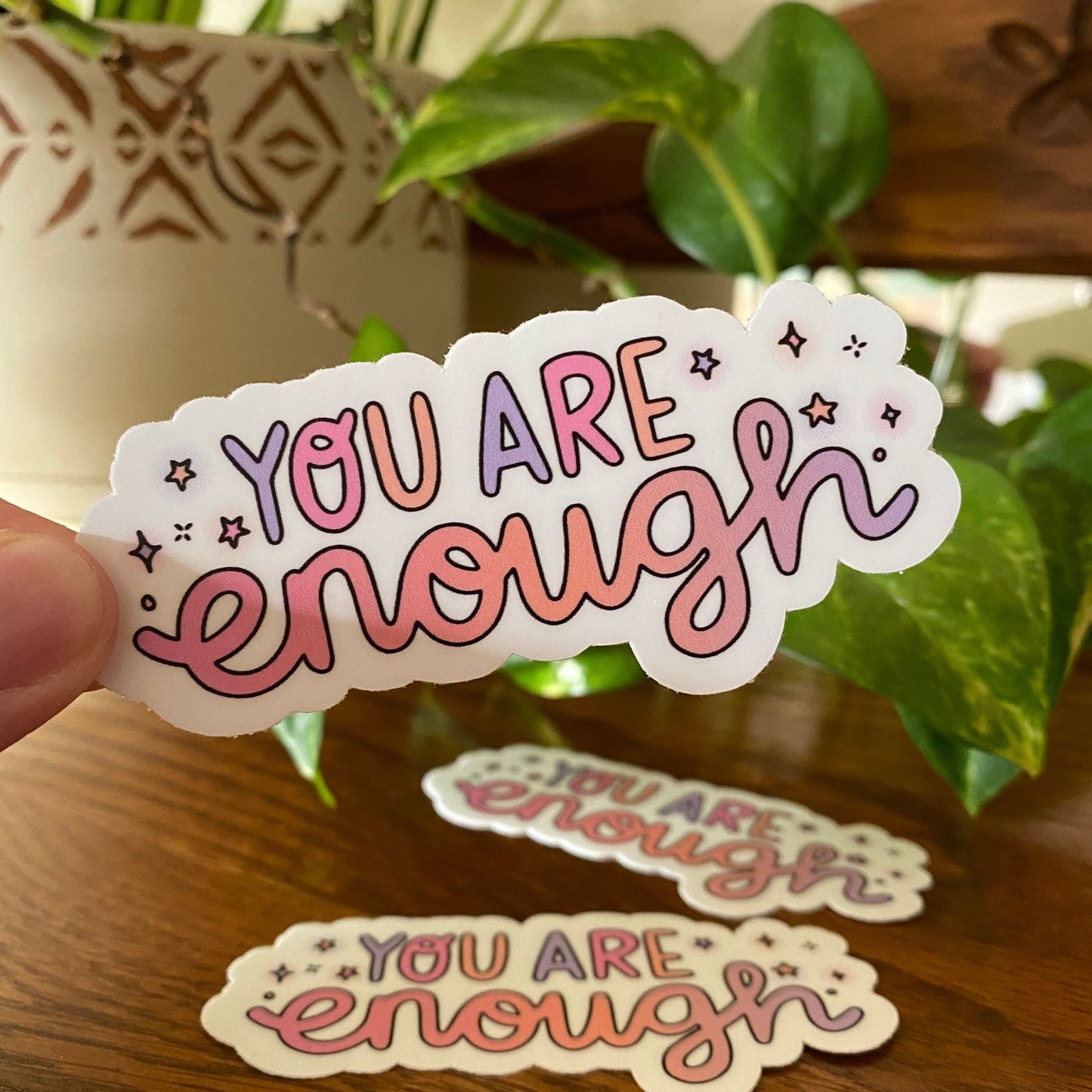 You Are Enough Sticker