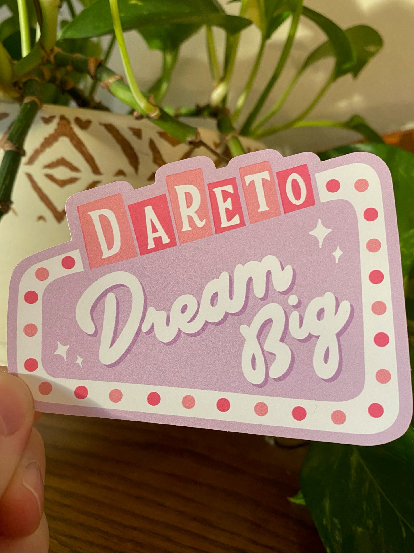 Dare to Dream Sticker